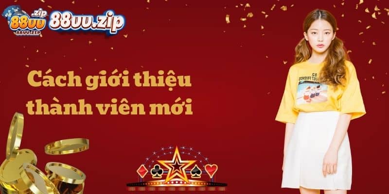 Cách giới thiệu thành viên mới
