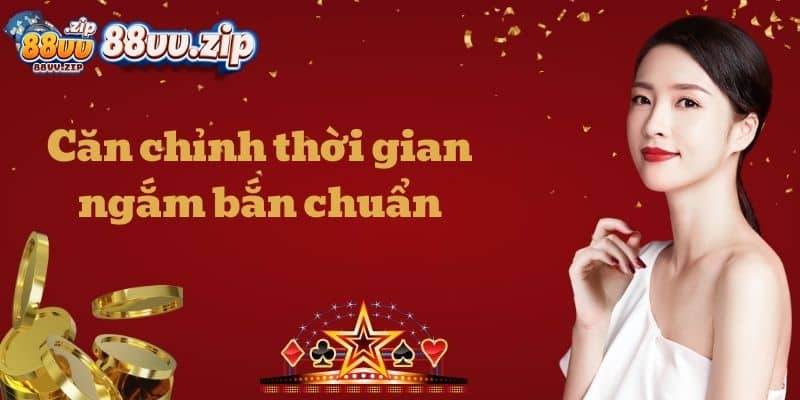 Căn chỉnh thời gian ngắm bắn chuẩn