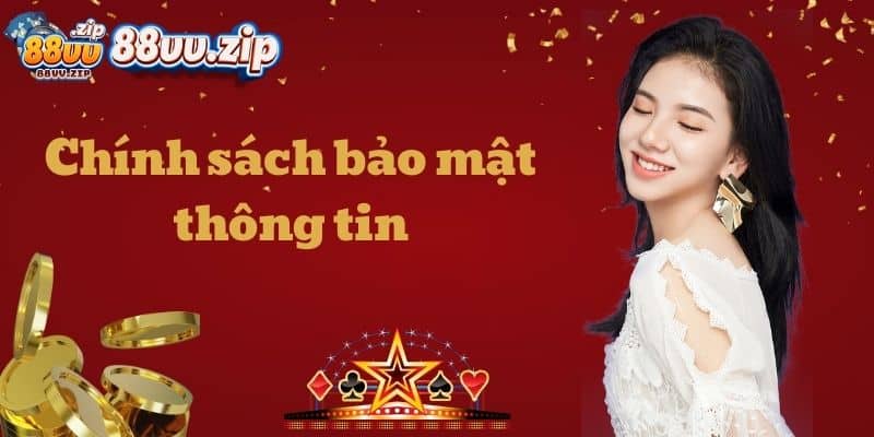 Chính sách bảo mật thông tin