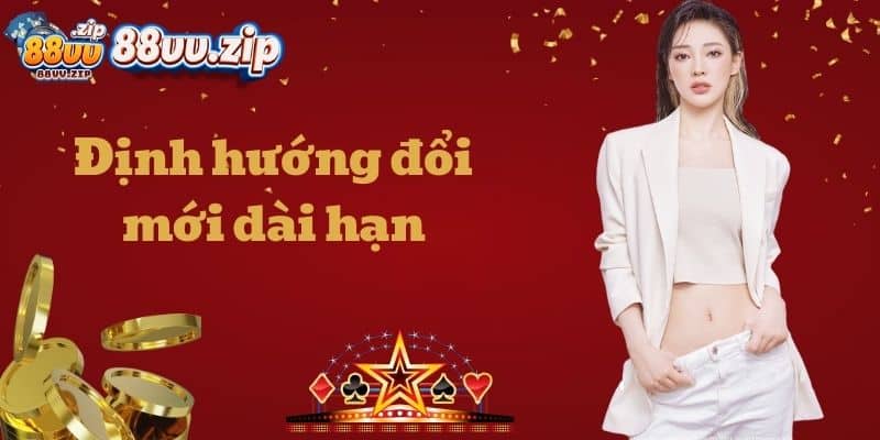 Định hướng đổi mới dài hạn
