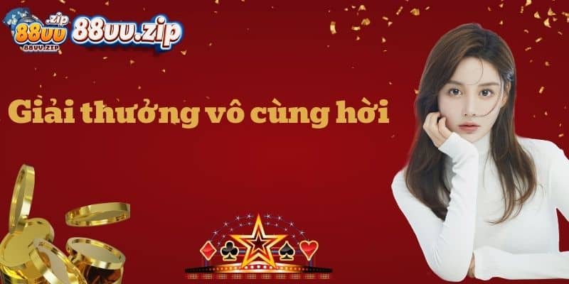 Giải thưởng vô cùng hời