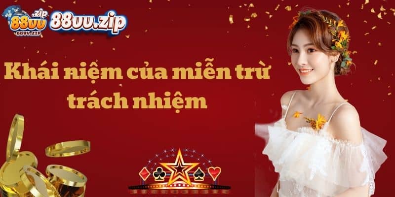 Khái niệm của miễn trừ trách nhiệm