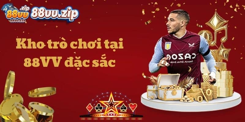 Kho trò chơi tại 88VV đặc sắc