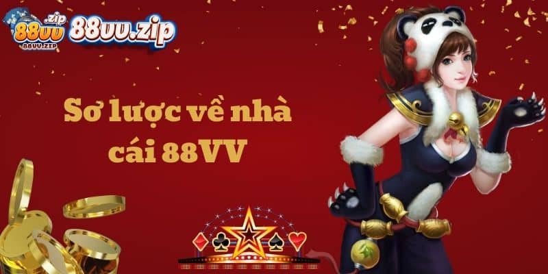 Sơ lược về nhà cái 88VV