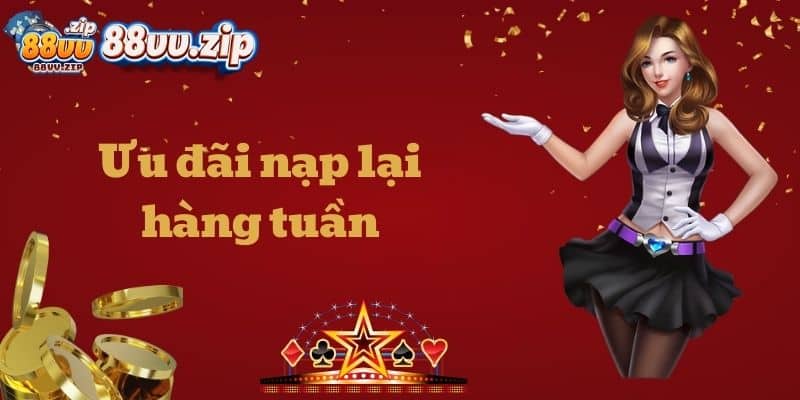 Ưu đãi nạp lại hàng tuần